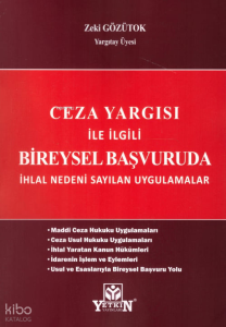 Ceza Yargısı İle İlgili Bireysel Başvuruda İhlal Nedeni Sayılan Uygulamalar