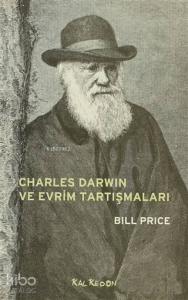 Charles Darwin ve Evrim Tartışmaları