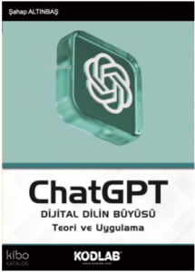 ChatGPT Dijital Dilin Büyüsü