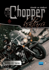 Chopper Kültürü Kimlik ve Aidiyet