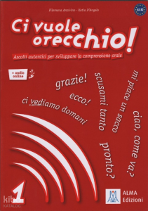 Ci Vuole Orecchio 1 A1 - A2 Book + Online Audio