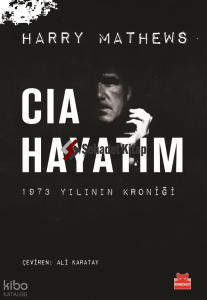 CIA Hayatım -  1973 Yılının Kroniği
