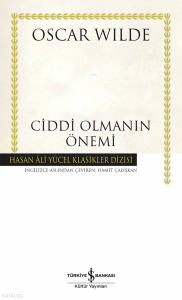 Ciddi Olmanın Önemi (Ciltli)
