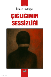 Çığlığımın Sessizliği