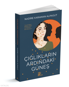 Çığlıkların Ardındaki Güneş