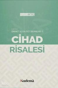 Cihad Risalesi ;Emanet ve Ehliyet Okumaları 2