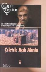 Çıktık Açık Alınla