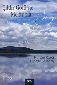 Çıldır Gölü'ne Mektuplar