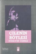 Çilenin Böylesi