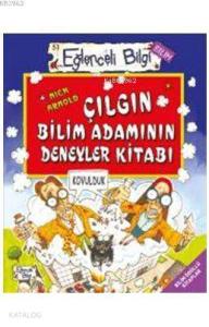Çılgın Bilim Adamının Deneyler Kitabı