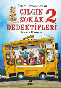 Çılgın Sokak Dedektifleri 2;Macera Börekçisi