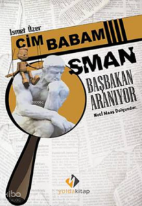 Cim Babam Osman; Başbakan Aranıyor