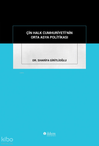 Çin Halk Cumhuriyeti'nin Orta Asya Politikası