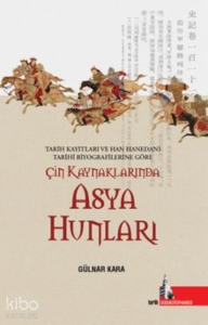 Çin Kaynaklarında Asya Hunları