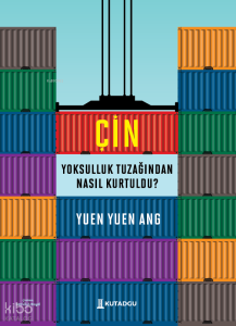 Çin ;Yoksulluk Tuzağından Nasıl Kurtuldu?
