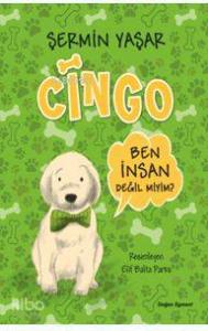 Cingo; Ben İnsan Değil Miyim?