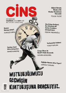 Cins Dergisi Sayı: 129 (Haziran 2026) ;Mutluluğumuzu Geçmişin Kurtuluşuna Borçluyuz.