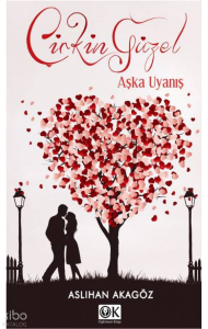 Çirkin Güzel Aşka Uyanış