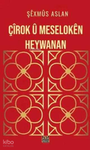 Çîrok û Meselokên Heywanan