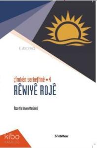 Çîrokên Serkeftinê 4; Rêwiyê Rojê