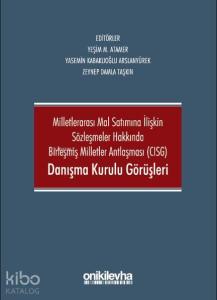 CISG Danışma Kurulu Görüşleri
