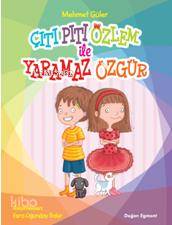 Çıtı Pıtı Özlem ile Yaramaz Özgür