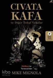 Cıvata Kafa ve Diğer Tuhaf Vakalar