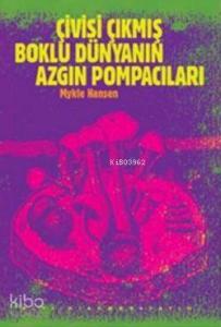 Çivisi Çıkmış Boklu Dünyanın Azgın Pompacıları