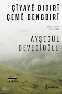 Çiyaye Digıri Çeme Dengbıri