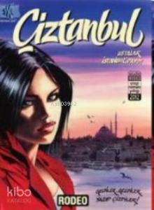 Çiztanbul : Ustalar İstanbul'daydı