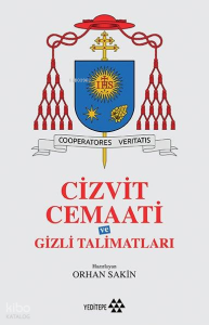 Cizvit Cemaati ve Gizli Talimatları