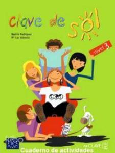Clave de Sol 3 Cuaderno de Actividades (Etkinlik Kitabı) 10-13 Yaş İspanyolca Orta Seviye
