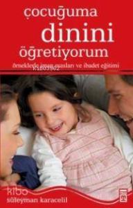 Çocuğuma Dinini Öğretiyorum