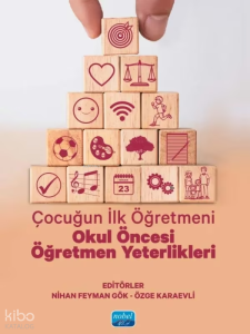 Çocuğun İlk Öğretmeni: Okul Öncesi Öğretmen Yeterlikleri