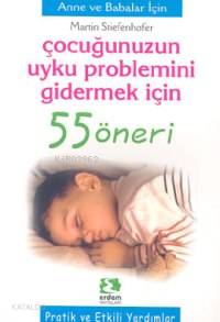 Çocuğunuzun Uyku Proplemini Gidermek İçin 55 Öneri