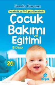 Çocuk Bakımı ve Eğitimi; El Kitabı