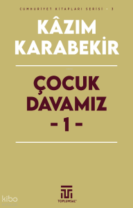 Çocuk Davamız - 1