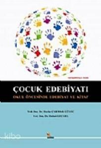 Çocuk Edebiyatı; Okul Öncesinde Edebiyat ve Kitap