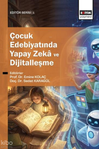 Çocuk Edebiyatında Yapay Zekâ ve Dijitalleşme