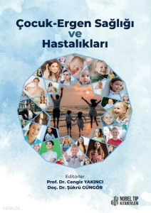 Çocuk-Ergen Sağlığı Ve Hastalıkları
