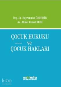 Çocuk Hukuku ve Çocuk Hakları