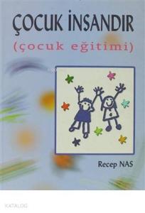 Çocuk İnsandır; Çocuk Eğitimi