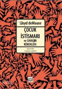 Çocuk İstismarı ve Savaşın Kökenleri