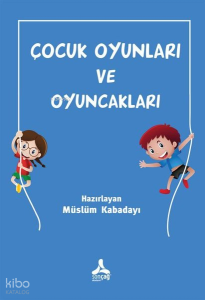 Çocuk Oyunları ve Oyuncakları