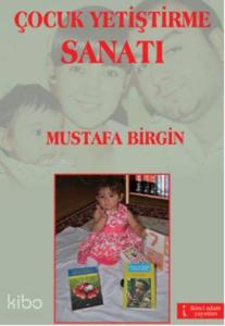Çocuk Yetiştirme Sanatı