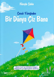 Çocuk Yüreğinden Bir Dünya Çiz Bana