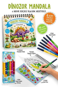 Çocuklar İçin Dinozor Mandala (6 Renk Keçeli Kalem ve 75 Adet Çıkartma Hediye!)