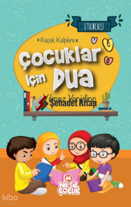 Çocuklar İçin Dua;Küçük Kalplere