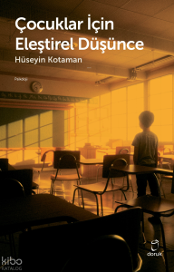 Çocuklar İçin Eleştirel Düşünce