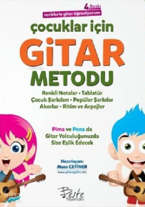 Çocuklar İçin Gitar Metodu;Renklerle Gitar Öğreniyorum